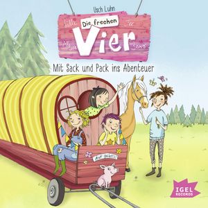 Die frechen Vier. Mit Sack und Pack ins Abenteuer, Usch Luhn