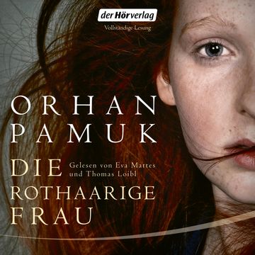 Die rothaarige Frau audiobook, Orhan Pamuk