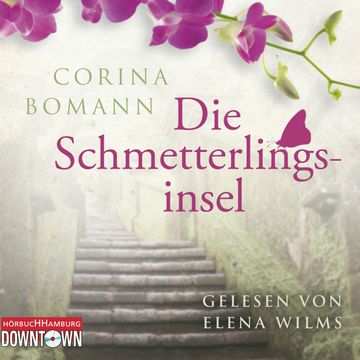 Die Schmetterlingsinsel audiobook, Corina Bomann