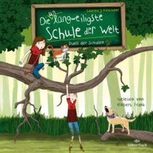Die unlangweiligste Schule der Welt 5: Duell der Schulen, Sabrina J. Kirschner