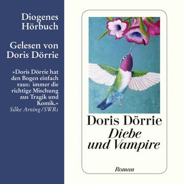 Diebe und Vampire audiobook, Doris Dörrie