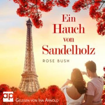 Ein Hauch von Sandelholz audiobook, Rose Bush