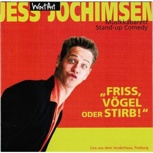 Friss, Vögel oder stirb, Jess Jochimsen