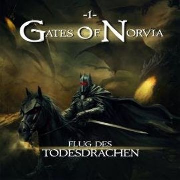 Gates of Norvia, Folge 1: Flug des Todesdrachen (Ungekürzt) audiobook, Ascan von Bargen