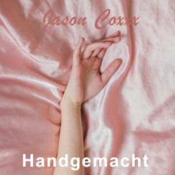 Handgemacht audiobook, Jason Coxxx