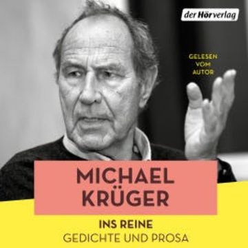 Ins Reine audiobook, Michael Krüger