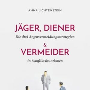 Jäger, Diener und Vermeider, Anna Lichtenstein