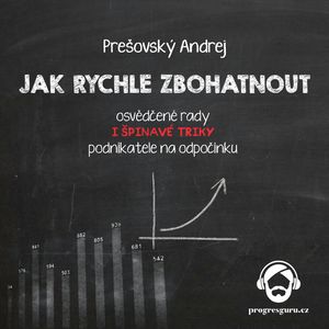 Jak rychle zbohatnout, Andrej Prešovský