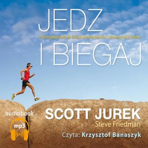 Jedz i biegaj, Scott Jurek