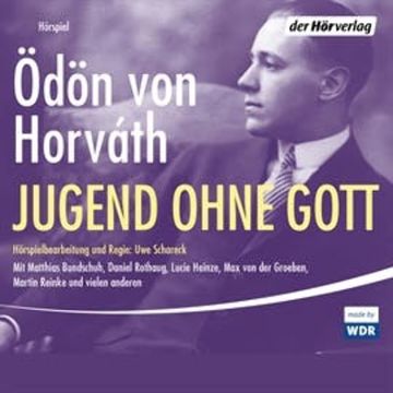 Jugend ohne Gott audiobook, Ödön von Horvàth