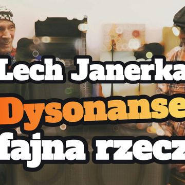 Lech Janerka "Dysonanse fajne rzecz" - s1 e08[67] audiobook, Artur Rawicz