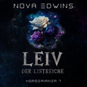 Leiv, der Listreiche audiobook, Nova Edwins