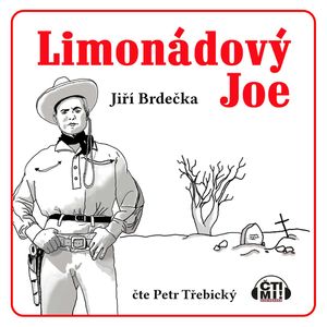 Limonádový Joe, Jiří Brdečka