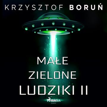 Małe zielone ludziki 2 audiobook, Krzysztof Boruń
