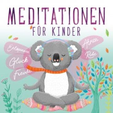 Meditationen für Kinder audiobook, Susanne Keller