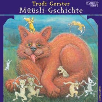 Müüsli-Gschichte audiobook, Trudi Gerster