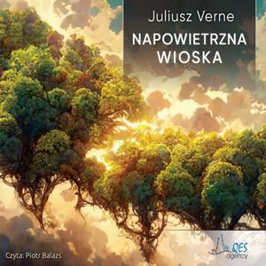Napowietrzna wioska, Juliusz Verne