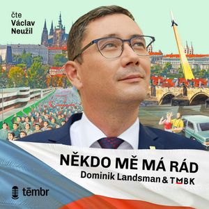 Někdo mě má rád, Dominik Landsman, TMBK