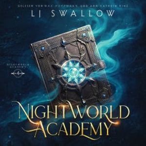 Nightworld Academy 4 - Die Schule für Hexen, Vampire und Werwölfe, LJ Swallow