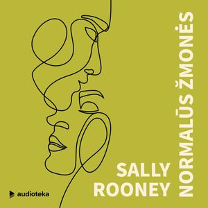 NORMALŪS ŽMONĖS, Sally Rooney