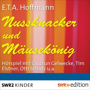 Nussknacker und Mäusekönig, E.T.A.Hoffmann