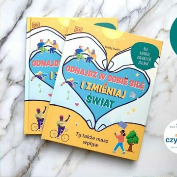 Odnajdź w sobie siłę i zmieniaj świat (5-10 lat) audiobook, Anna Jankowska