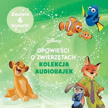 Opowieści o zwierzętach Disneya. Kolekcja audiobajek audiobook