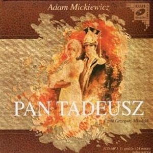 Pan Tadeusz, Adam Mickiewicz