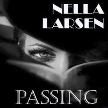 Passing audiobook, Nella Larsen