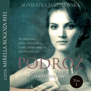 Podróż do Carcassonne. Tom I, Agnieszka Janiszewska