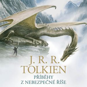 Příběhy z nebezpečné říše, John Ronald Reuel Tolkien