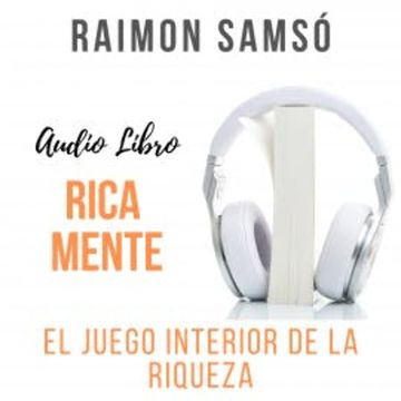 Rica Mente audiobook, Raimon Samsó