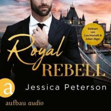 Royal Rebel - Thorne Monarchs Series, Band 2 (Ungekürzt) audiobook, Jessica Peterson