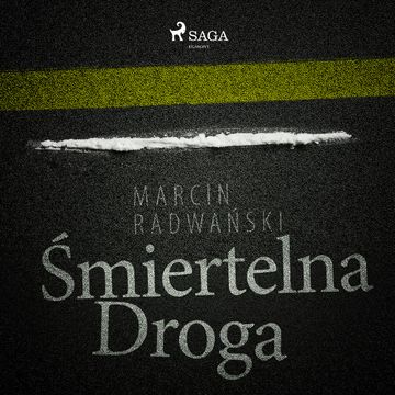 Śmiertelna droga audiobook, Marcin Radwański