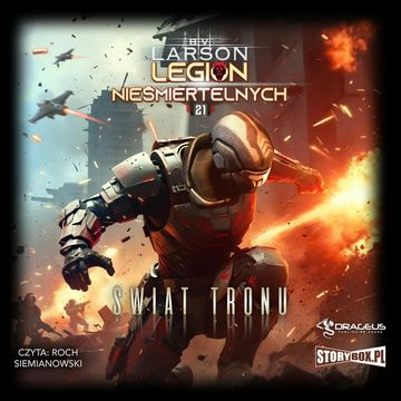 Świat Tronu. Legion Nieśmiertelnych. Tom 21 audiobook, B.V. Larson