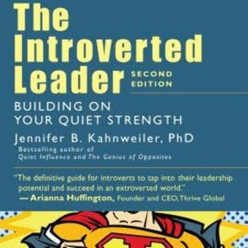 The Introverted Leader - Building on Your Quiet Strength (Unabridged) audiobook, Jennifer Kahnweiler