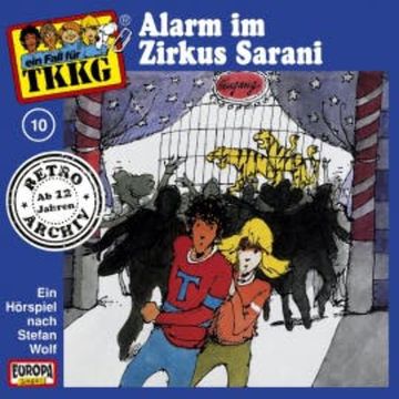 TKKG - Folge 10: Alarm im Zirkus Sarani! audiobook, H.G. Francis
