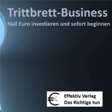 Trittbrett-Business - Null Euro investieren und sofort beginnen audiobook, N.N.