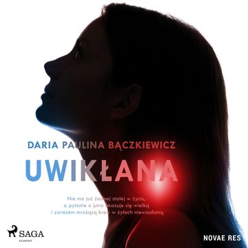 Uwikłana audiobook, Daria Paulina Bączkiewicz