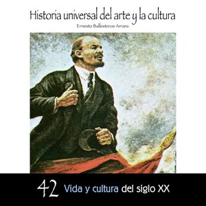 Vida y cultura del Siglo XX., Ernesto Ballesteros Arranz