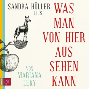 Was man von hier aus sehen kann, Mariana Leky