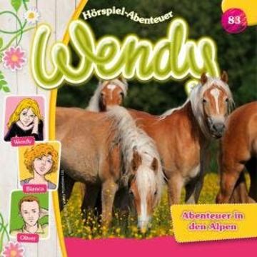 Wendy, Folge 83: Abenteuer in den Alpen audiobook, Dirk Petrick