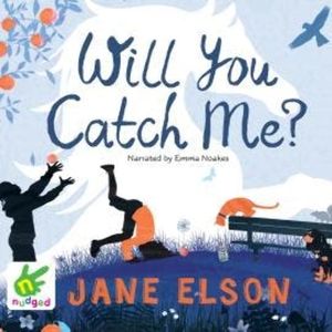 Will You Catch Me?, Jane Elson