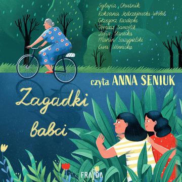 Zagadki babci audiobook, Ewa Winnicka, Grzegorz Kasdepke, Marcin Szczygielski, Roksana Jędrzejewska-Wróbel, Sylwia Chutnik, Tomasz Samojlik, Zofia Stanecka