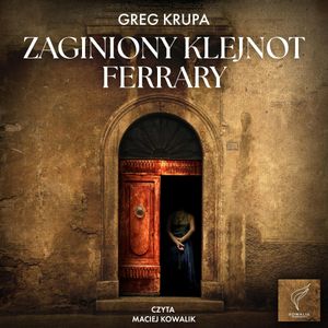 Zaginiony klejnot Ferrary. Davide Dobravski. Tom 1, Greg Krupa