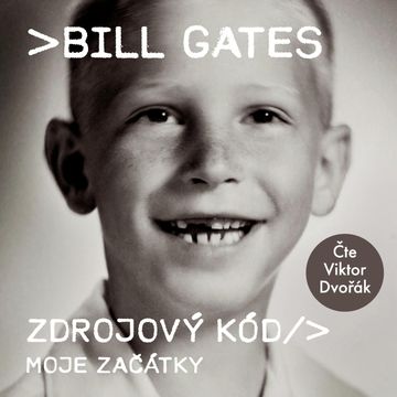 Zdrojový kód - Moje začátky audiobook, Bill Gates