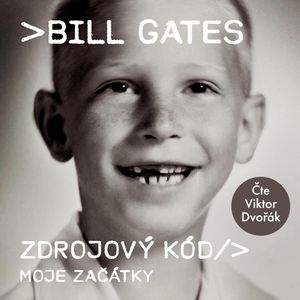 Zdrojový kód - Moje začátky, Bill Gates