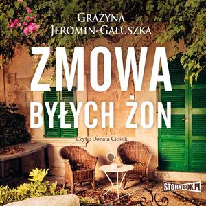 Zmowa byłych żon, Grażyna Jeromin-Gałuszka