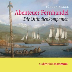 Abenteuer Fernhandel, Jürgen Nagel