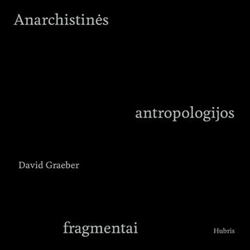 Anarchistinės antropologijos fragmentai audiobook, David Graeber